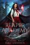 [Reaper Academy 01] • Reaper Academy · Semester One